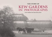 Cover of: The Story Of Kew Gardens In Photographs