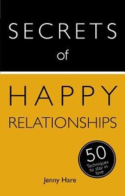 Cover of: Teach Yourself the Secrets of Happy Relationships