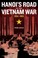 Cover of: Hanois Road To The Vietnam War 19541965