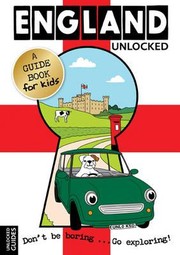 Cover of: England Unlocked A Guidebook For Kids