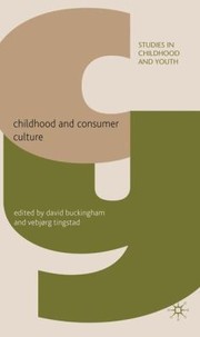Cover of: Childhood And Consumer Culture by 