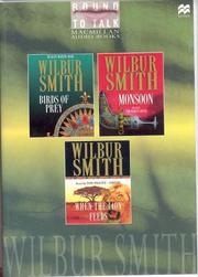 Cover of: Bound to Talk: Wilbur Smith Birds of Prey, Monsoon, When the Lion Feeds (Courtney series)