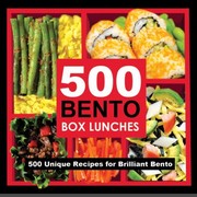 Cover of: 501 Bento Box Lunches 501 Unique Recipes For Brilliant Bento