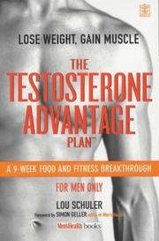 Cover of: The Testosterone Advantage Plan ("Men's Health") by Lou Schuler, Jeff Volek, Michael Mejia, Andy Campbell, Adam Campbell, Lou Schuler