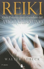 Cover of: Reiki Gua Prctica Para El Sendero Del Amor Curativo by 