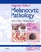 Cover of: Diagnostic Atlas Of Melanocytic Pathology
