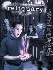Cover of: Reliquary
            
                World of Darkness White Wolf Hardcover
