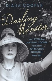 Cover of: Darling Monster The Letters Of Lady Diana Cooper To Her Son John Julius Norwich 19391952 by 