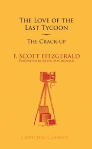 Cover of: The Love Of The Last Tycoon The Crackup