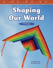 Cover of: Shaping Our World 2d Shapes