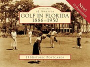 Cover of: Golf in Florida 18861950
            
                Postcards of America Looseleaf by 