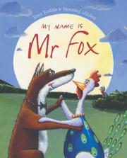 Cover of: My Name Is Mr Fox by Shen Roddie