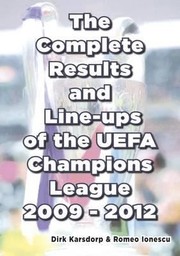 Cover of: The Complete Results and Lineups of the UEFA Champions League 20092012 by 