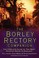 Cover of: The Borely Rectory Companion The Complete Guide To The Most Haunted House In England