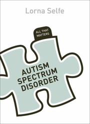 Cover of: The Autistic Spectrum All That Matters