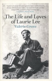 Cover of: The Life And Loves Of Laurie Lee