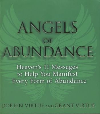 Angels Of Abundance Heavens 11 Messages To Help You Manifest Support Supply And Every Form Of Abundance