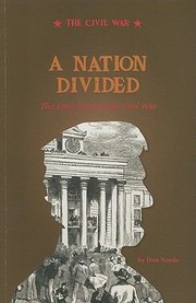 Cover of: A Nation Divided The Long Road To The Civil War by 