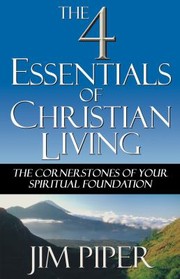 Cover of: The Four Essentials of Christian Living