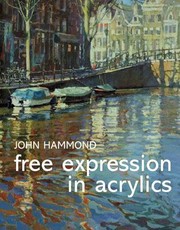 Cover of: Free Expression In Acrylics by 
