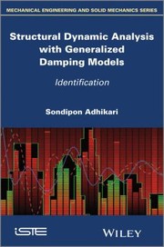 Cover of: Structural Dynamic Analysis With Generalized Damping Models Identification by 