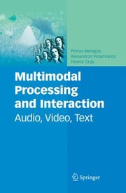 Cover of: Multimodal Processing And Interaction Audio Video Text
