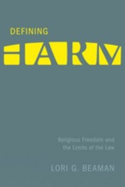 Cover of: Defining Harm Religious Freedom And The Limits Of The Law