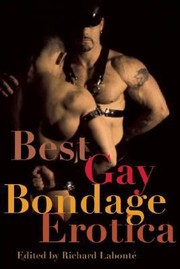 Best Gay Bondage Erotica by Richard Labonte