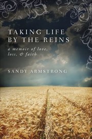 Cover of: Taking Life by the Reins