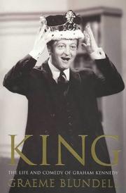 Cover of: King: the life and comedy of Graham Kennedy