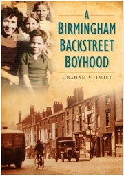 Cover of: A Birmingham Backstreet Boyhood by 