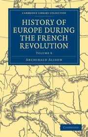 Cover of: History Of Europe During The French Revolution by 