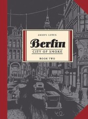 Cover of: Berlin, Vol. 2: City of Smoke