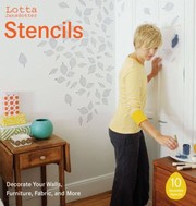 Cover of: Lotta Jansdotter Stencils Decorate Your Walls Furniture Fabric And More by 
