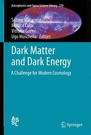 Cover of: Dark Matter And Dark Energy by Sabino Matarrese