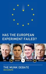 Cover of: Has The European Experiment Failed: The Munk Debate On Europe