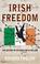 Cover of: Irish Freedom