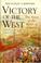 Cover of: Victory of the West