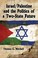 Cover of: Israelpalestine And The Politics Of A Twostate Solution