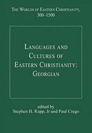Languages And Cultures Of Eastern Christianity by Stephen H. Rapp