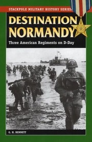 Cover of: Destination Normandy Three American Regiments On Dday by 