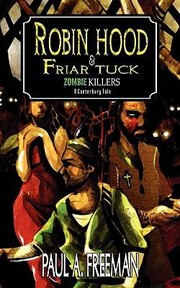 Cover of: Robin Hood Friar Tuck Zombie Killers A Canterbury Tale by 