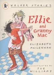 Cover of: Ellie And Granny Mac by Elizabeth MacLennan