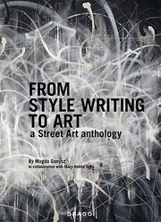 Cover of: From Style Writing To Art: A Street Art Anthology