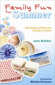 Cover of: Family Fun For Summer 30 Holiday Activities For Families To Share by 