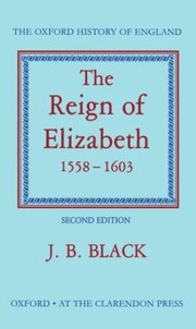 Cover of: The Oxford History of England: The Reign of Elizabeth, 1558-1603