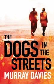 Cover of: The Dogs in the Streets