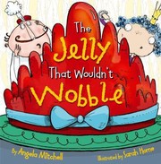 Cover of: The Jelly That Wouldnt Wobble