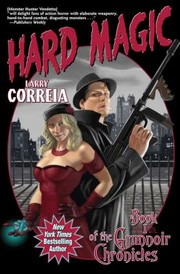 Cover of: Hard Magic Book 1 Of The Grimnoir Chronicles by 