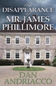 Cover of: The Disappearance Of Mr James Phillimore